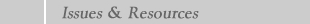 Issues & Resources