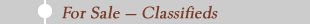 For Sale - Classifieds